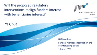 with beneficiaries interest?  Yes, but.  HMI seminar:  Funders market concentration and