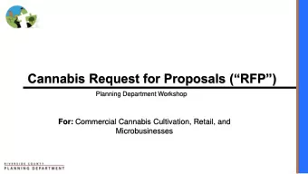 Cannabis Request for Proposals (RFP)  Planning Department Workshop For: Commercial Cannabis