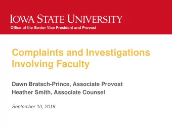 Involving Faculty  Dawn Bratsch-Prince, Associate Provost  Heather Smith, Associate Counsel