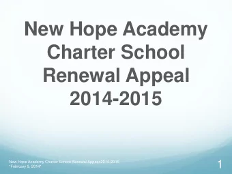 Charter School  Renewal Appeal  2014-2015  1  New Hope Academy Charter School Renewal Appeal