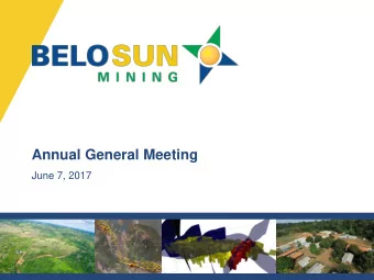 Annual General Meeting  June 7, 2017  Cautionary Notes All statements, other than statements of