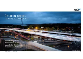 Interim report  January 1 - June 30, 2015  Peter Wgstrm  President and CEO  Ann-Sofie