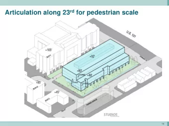 Articulation along 23 rd for pedestrian scale  +92  15 Gateway at 23 rd Street  +92  16