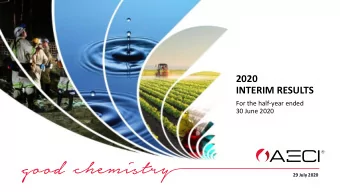 2020  INTERIM RESULTS  For the half-year ended  30 June 2020  29 July 2020  WELCOME &amp;
