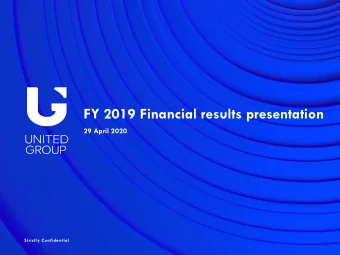 FY 2019 Financial results presentation  29 April 2020  Strictly Confidential  Disclosure regarding