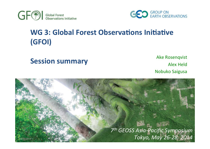 wg 3 global forest observa1ons ini1a1ve gfoi