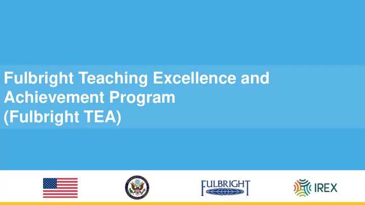 fulbright teaching excellence and achievement program