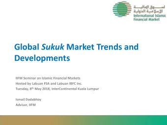 Developments  IIFM Seminar on Islamic Financial Markets  Hosted by Labuan FSA and Labuan IBFC Inc.