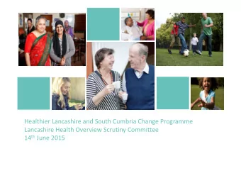 Healthier Lancashire and South Cumbria Change Programme  Lancashire Health Overview Scrutiny