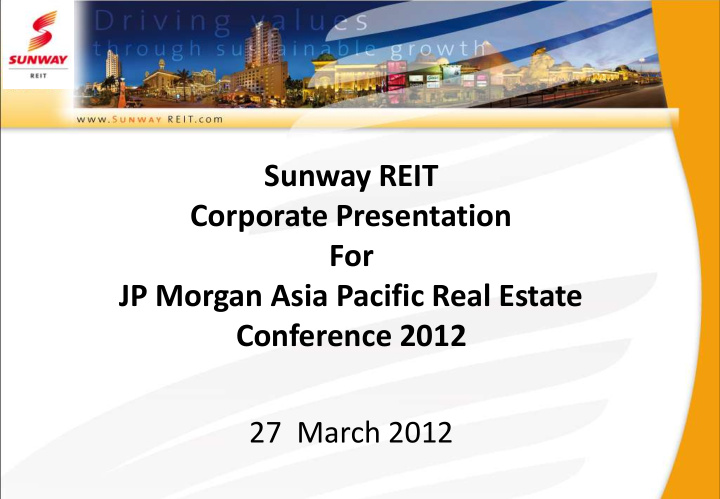 corporate presentation for jp morgan asia pacific real
