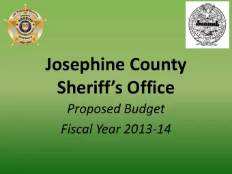Josephine County  Sheriffs Office  Proposed Budget  Fiscal Year 2013-14  JCSO Mandates  ORS