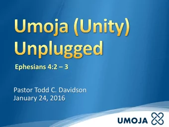 UMOJA  Paul spends the first three chapters of  Ephesians spelling out in detail all that God did