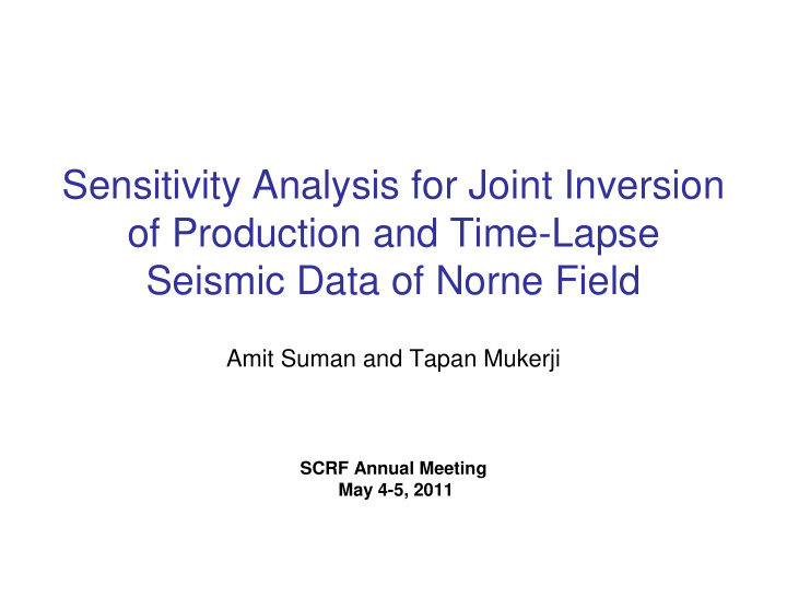 sensitivity analysis for joint inversion of production