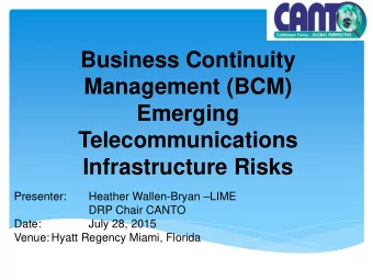 Business Continuity  Management (BCM)  Emerging  Telecommunications  Infrastructure Risks Heather