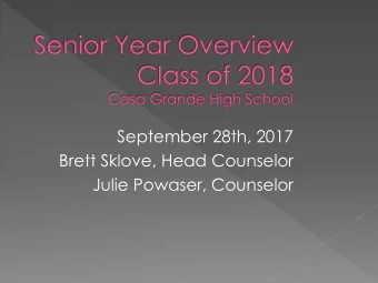 September 28th, 2017  Brett Sklove, Head Counselor  Julie Powaser, Counselor  Purpose
