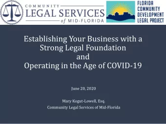 Establishing Your Business with a  Strong Legal Foundation  and  Operating in the Age of COVID-19