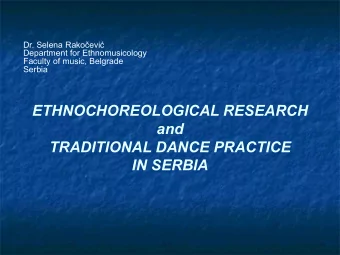 and  TRADITIONAL DANCE PRACTICE  IN SERBIA  Structure and content of the lecture  The concept of