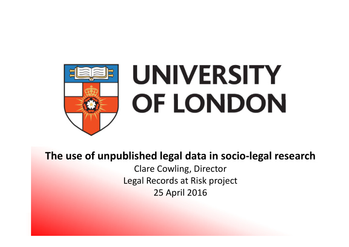 the use of unpublished legal data in socio legal research