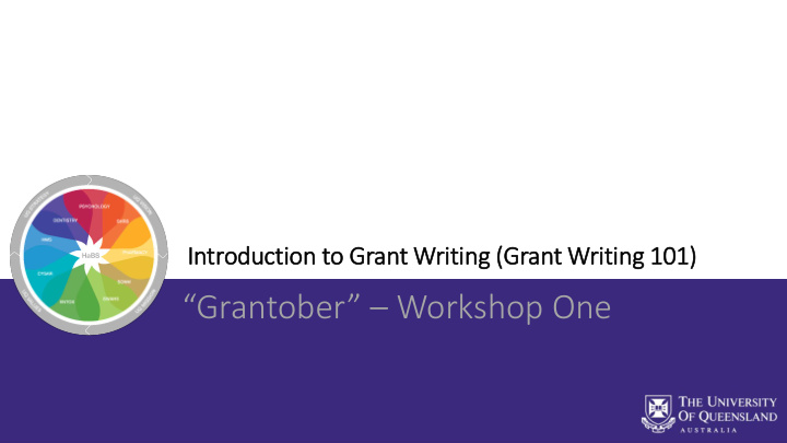 grantober workshop one in introductio ion to grant writ