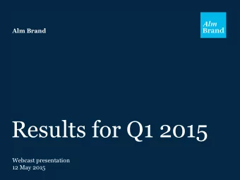 Results for Q1 2015  Webcast presentation  12 May 2015  G R O U P  Financial highlights of Q1 2015