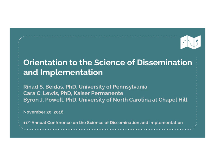 orientation to the science of dissemination and