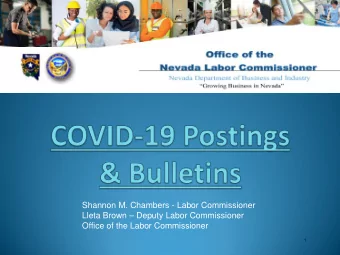 Shannon M. Chambers - Labor Commissioner  Lleta Brown  Deputy Labor Commissioner  Office of the