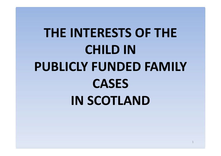 the interests of the child in publicly funded family