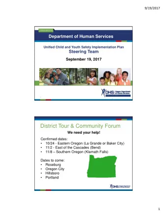 District Tour &amp; Community Forum  We need your help!  Confirmed dates:    10/24 - Eastern