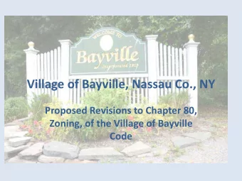 Village of Bayville, Nassau Co., NY  Proposed Revisions to Chapter 80,  Zoning, of the Village of
