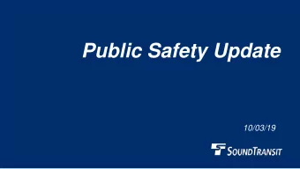 Public Safety Update  10/03/19  Agenda Briefing with no Board action required at this time .