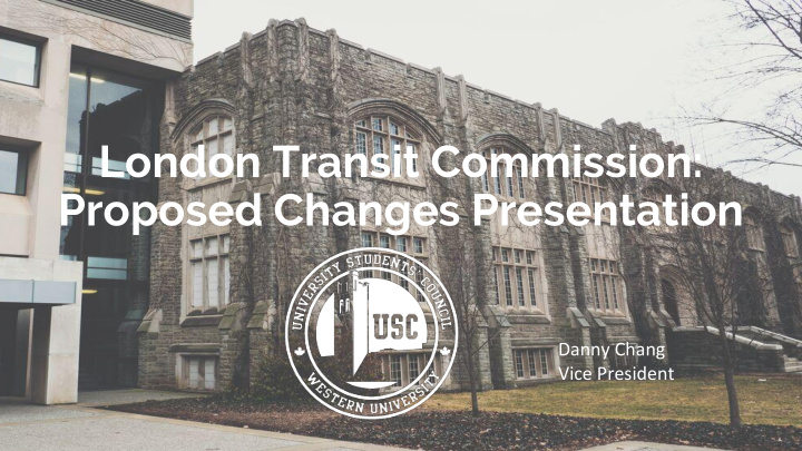 london transit commission proposed changes presentation