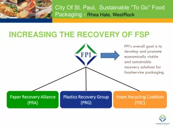 INCREASING THE RECOVERY OF FSP  FPIs overall goal is to  develop and promote  economically