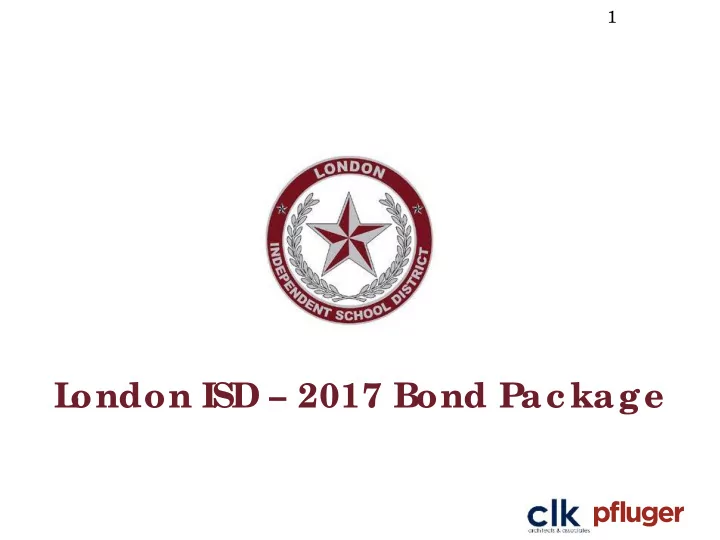 l ondon i sd 2017 bond pac kage ac ilities