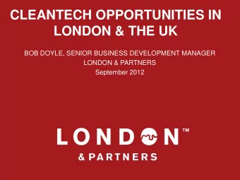 CLEANTECH OPPORTUNITIES IN  LONDON &amp; THE UK  BOB DOYLE, SENIOR BUSINESS DEVELOPMENT MANAGER