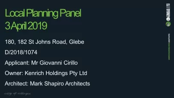 Local Planning Panel  3  April 2019  180, 182 St Johns Road, Glebe  D/2018/1074  Applicant: Mr