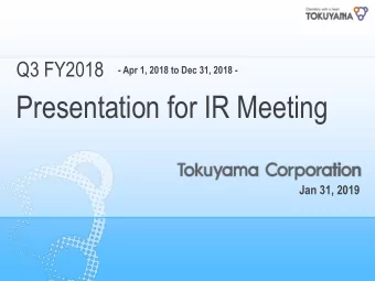 Presentation for IR Meeting  Jan 31, 2019 Key points of the third quarter of fiscal 2018