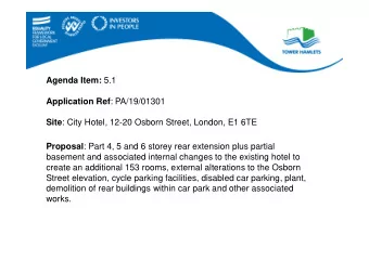 Agenda Item: 5.1 Application Ref : PA/19/01301 Site : City Hotel, 12-20 Osborn Street, London, E1