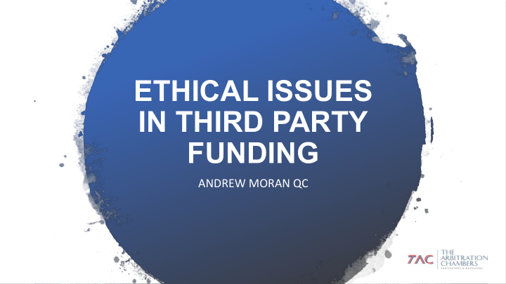 ethical issues in third party funding