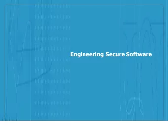 Engineering Secure Software  The Basics of Software Security  Terminology  Vulnerabilities  Trust