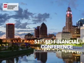 51 ST EEI FINANCIAL  CONFERENCE  Phoenix, AZ   |   November 6-8, 2016 Safe Harbor Statement
