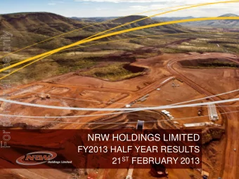 For personal use only  NRW HOLDINGS LIMITED  FY2013 HALF YEAR RESULTS 21 ST FEBRUARY 2013