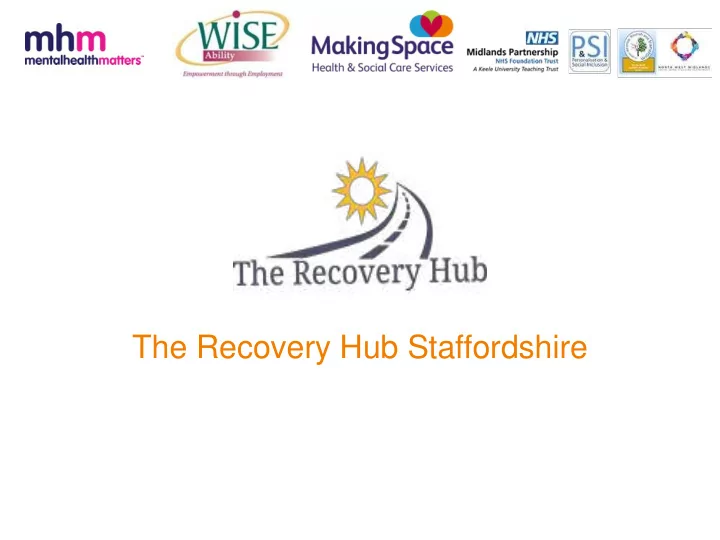 the recovery hub staffordshire how can we help