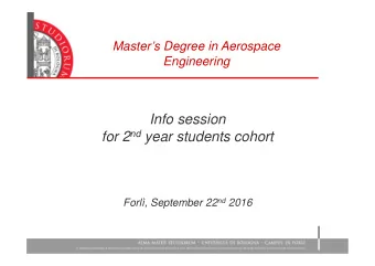 Info session for 2 nd year students cohort Forl, September 22 nd 2016  Summary   Welcome back