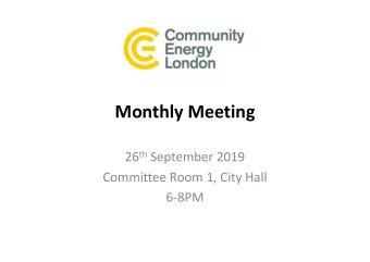 Monthly Meeting 26 th September 2019  Committee Room 1, City Hall  6-8PM  Agenda  6:00-6.10PM