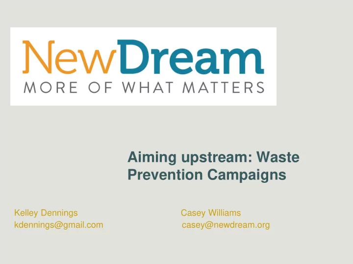 aiming upstream waste