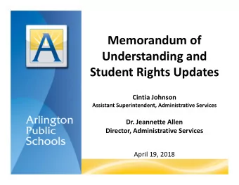 Memorandum of  Understanding and  Student Rights Updates  Cintia Johnson  Assistant Superintendent,