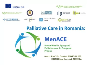 Palliative Home Care Based Services (adults  1992, children  1996)  Day center children  Day