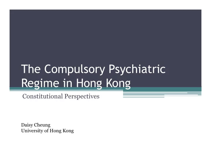 the compulsory psychiatric regime in hong kong