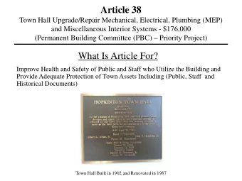 Article 38  Town Hall Upgrade/Repair Mechanical, Electrical, Plumbing (MEP)  and Miscellaneous