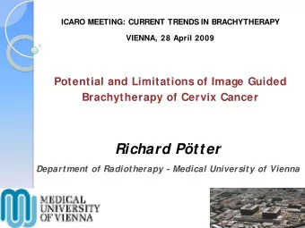 Richard Ptter  Department of Radiotherapy - Medical University of Vienna  Background X-Ray Based